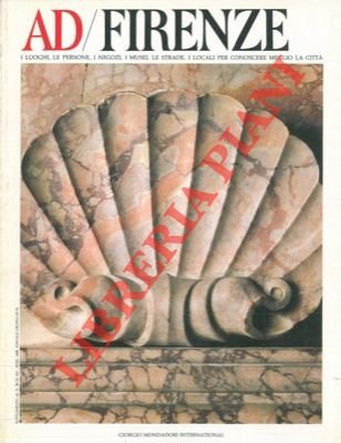 Firenze. I luoghi, le persone, i negozi, i musei, le …