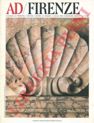 Firenze. I luoghi, le persone, i negozi, i musei, le …