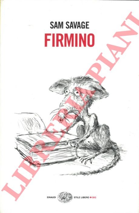 Firmino. Avventure di un parassita metropolitano.