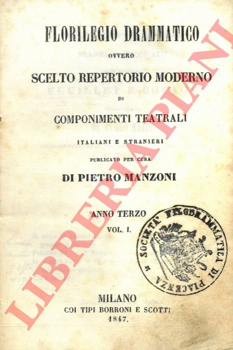 Florilegio drammatico ovvero scelto repertorio moderno di componimenti teatrali italiani …