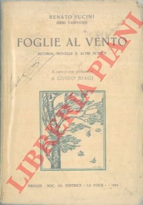 Foglie al vento. Ricordi, novelle a altri scritti. A cura …