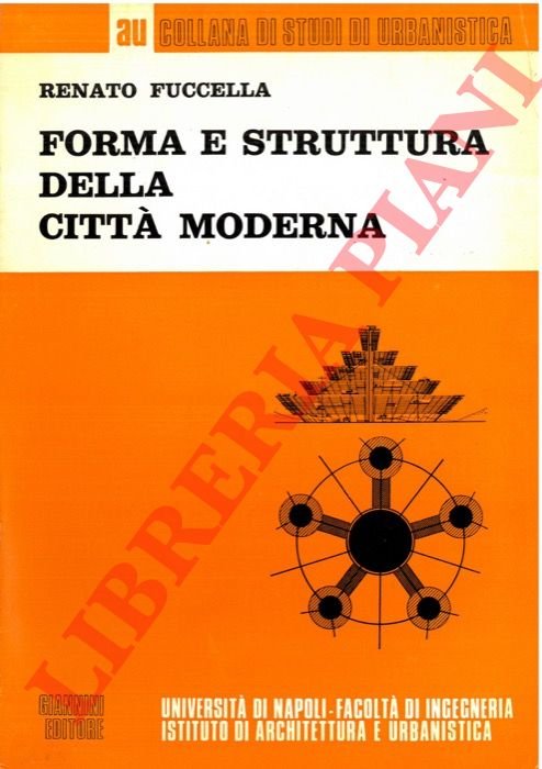 Forma e struttura della città moderna.
