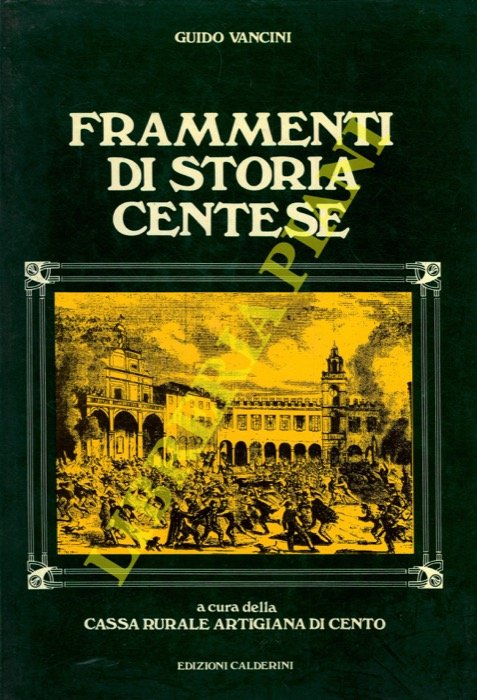 Frammenti di storia centese.