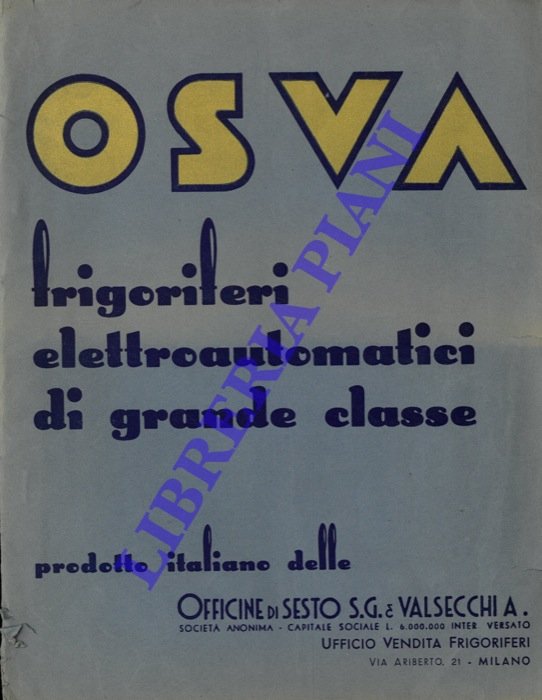 Frigoriferi elettroautomatici di grande classe.