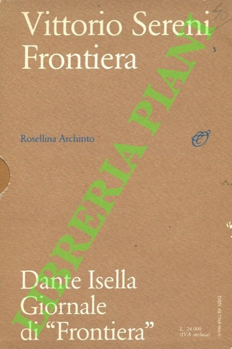 Frontiera. UNITO A: ISELLA Dante - Giornale di “Frontiera”.