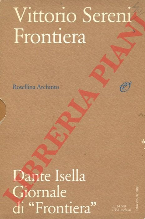 Frontiera. UNITO A: ISELLA Dante - Giornale di “Frontiera”.
