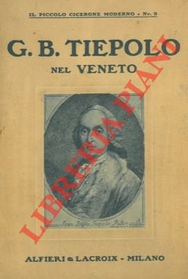 G. B. Tiepolo nel Veneto.