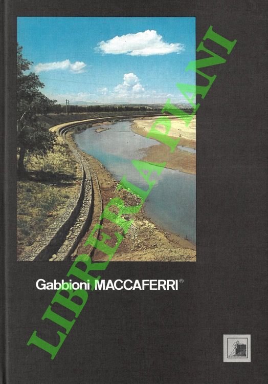 Gabbioni MACCAFERRI. Gabbioni zincati, Materassi Reno, Gabbioni zincati e plastificati, …