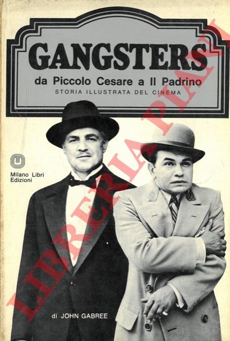 Gangsters da Piccolo Cesare a Il Padrino.