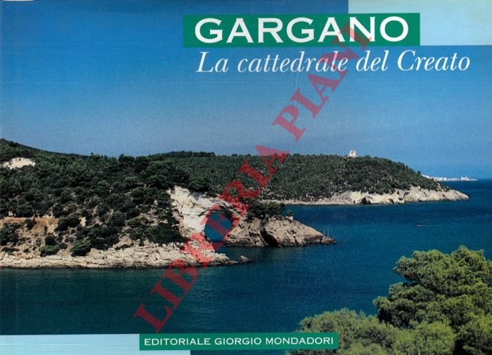 Gargano. La cattedrale del Creato.