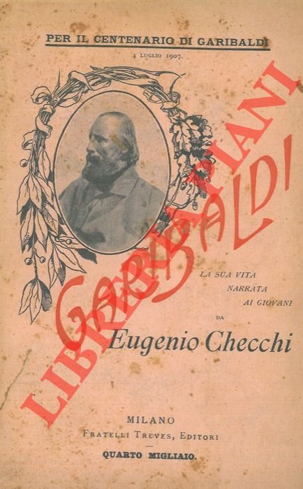 Garibaldi. La sua vita narrata ai giovani.