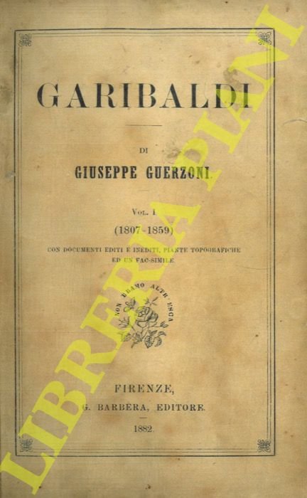 Garibaldi. Volume I (1807-1959). Volume II (1860-1882) | Immagine Gallery 2