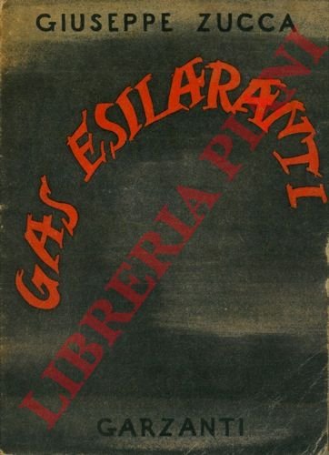 Gas esilaranti. Con 33 disegni di Camerini.