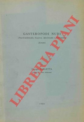 Gasteropodi nudi (Pleurobranchomorpha, Sacoglossa, Aplysiomorpha e Nudibranchia)