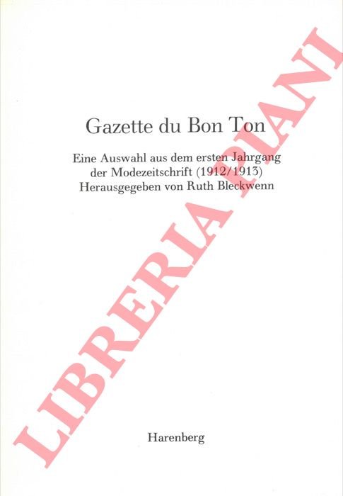 Gazette du Bon Ton. Eine Auswahl aus dem ersten Jahrgang …