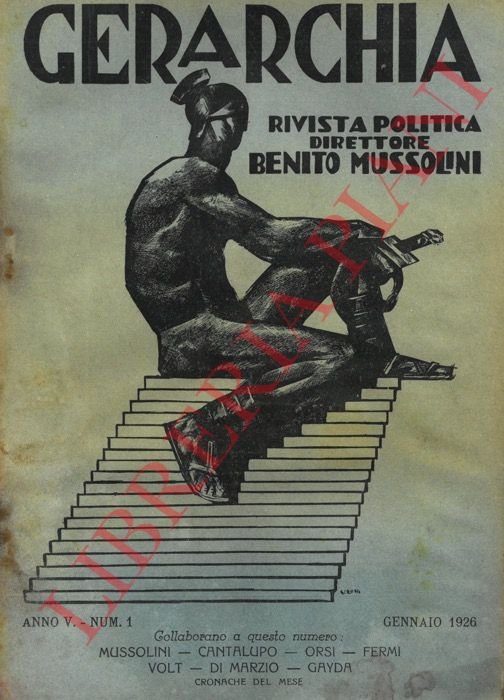 Gerarchia. Rivista politica. Direttore Benito Mussolini. (poi Rassegna mensile della …