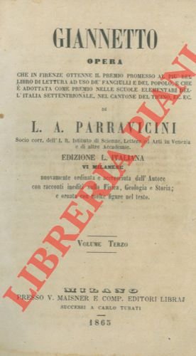 Giannetto. Opera che in Firenze ottenne il premio promesso al …