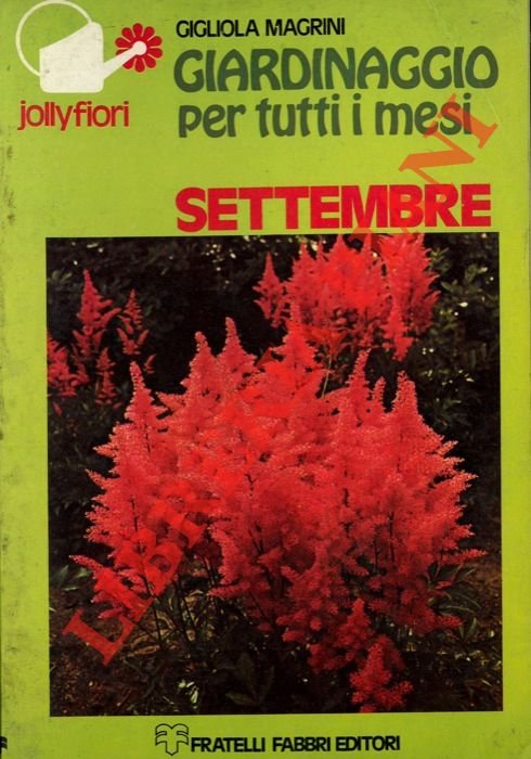 Giardinaggio per tutti i mesi. Settembre.
