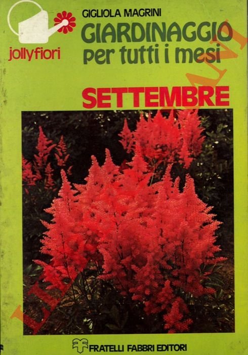 Giardinaggio per tutti i mesi. Settembre.