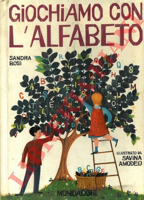 Giochiamo con l'alfabeto. Illustrazioni di Savina Amodeo.