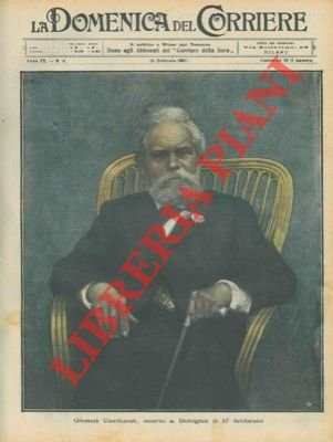 Giosuè Carducci morto a Bologna il 15 febbraio (ritratto)