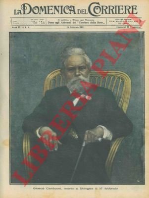 Giosuè Carducci morto a Bologna il 15 febbraio (ritratto)