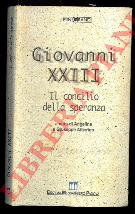 Giovanni XXIII. Il concilio della speranza.