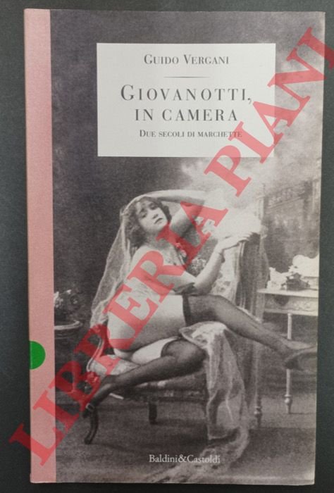 Giovanotti, in camera. Due secoli di marchette. | Immagine Gallery 3