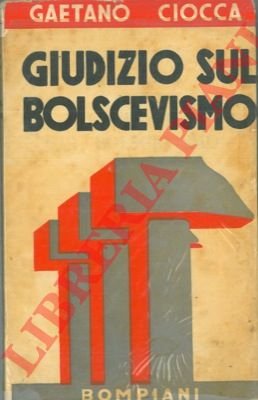 Giudizio sul bolscevismo. Come è finito il Piano Quinquennale.