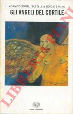 Gli angeli del cortile.