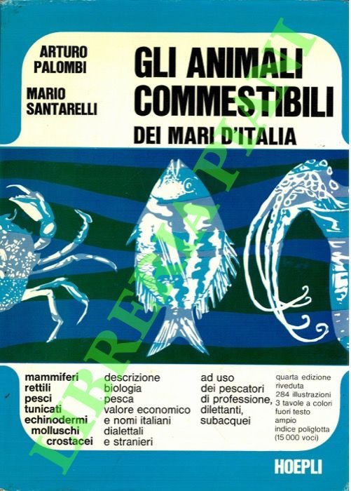 Gli animali commestibili dei mari d'Italia.