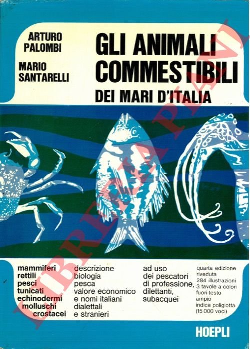 Gli animali commestibili dei mari d'Italia.