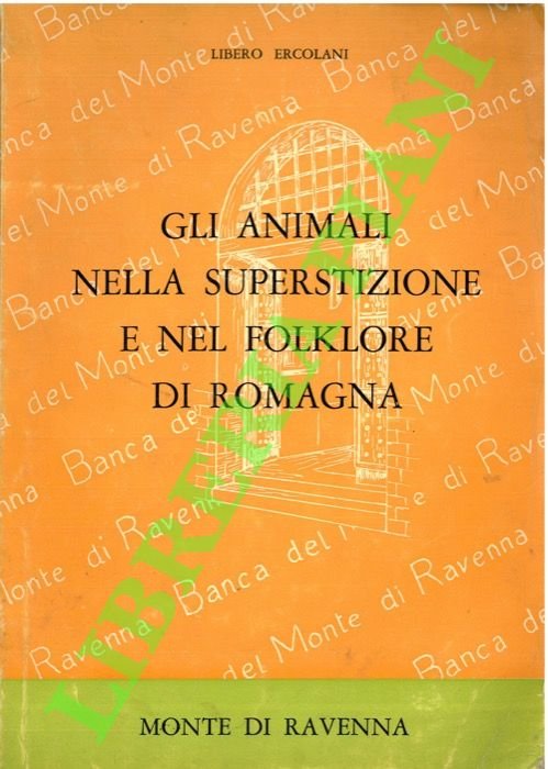 Gli animali nella superstizione e nel folklore di ROmagna.