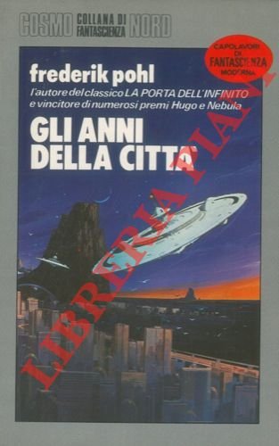 Gli anni della città.