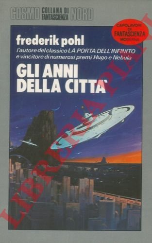 Gli anni della città.