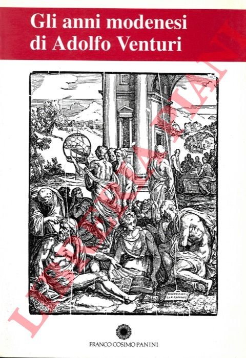 Gli anni modenesi di Adolfo Venturi, Atti del Conv. Modena …