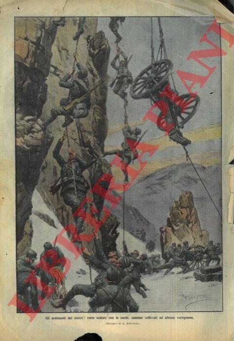 Gli ardimenti dei nostri: vette scalate con le corde, cannoni …
