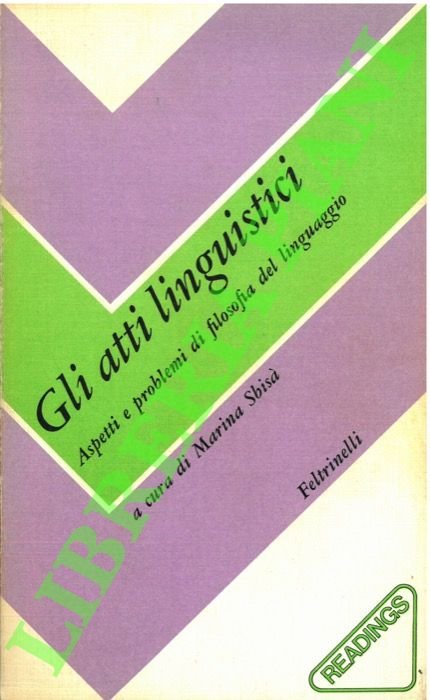 Gli atti linguistici. Aspetti e problemi di filosofia del linguaggio.