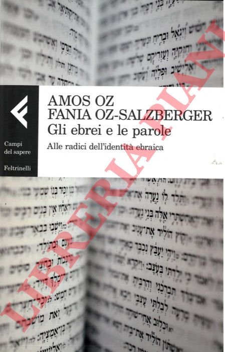 Gli ebrei e le parole. Alle radici dell'identità ebraica.