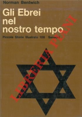 Gli ebrei nel nostro tempo. Lo sviluppo della vita ebraica …