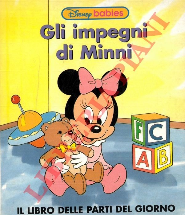 Gli impegni di Minni. Il libro delle parti del giorno.