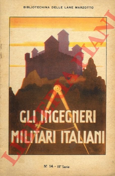 Gli ingegneri miltari italiani.