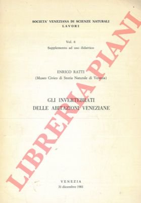 Gli invertebrati delle abitazioni veneziane.
