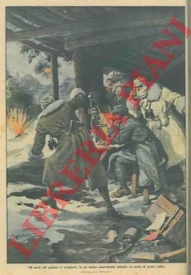 Gli occhi che guidano le artiglierie, in un nostro osservatorio, …