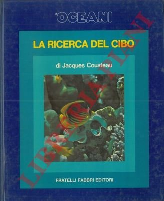 Gli oceani. La ricerca del cibo.