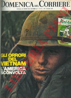 Gli orrrori del Vietnam. L'America sconvolta.