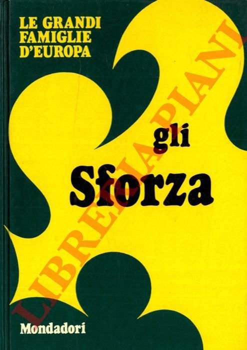 Gli Sforza.