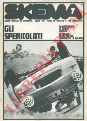 Gli spericolati. Skema. Numero monografico.