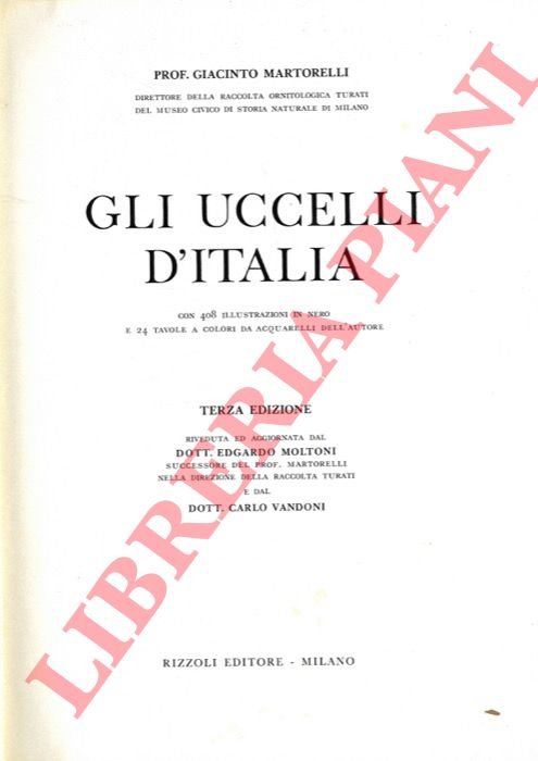 Gli uccelli d'Italia. Terza edizione riveduta ed aggiornata dal Dott. …