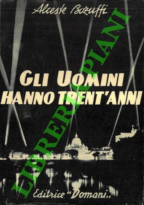 Gli Uomini hanno trent'anni. Cronistoria dell'Unione Uomini di A.C. .